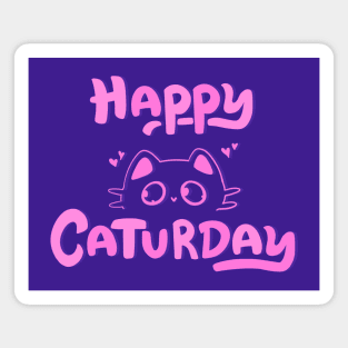 Happy Caturday - Weekend Vibes! Magnet